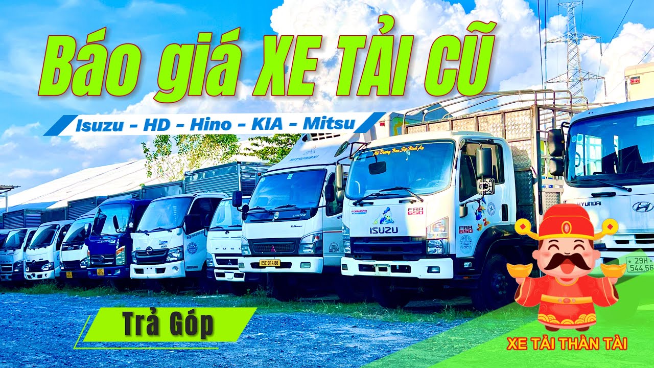 Báo giá Xe tải cũ tại TPHCM Bình Dương - Hino HD Isuzu KIA | Xe tải Thần Tài
