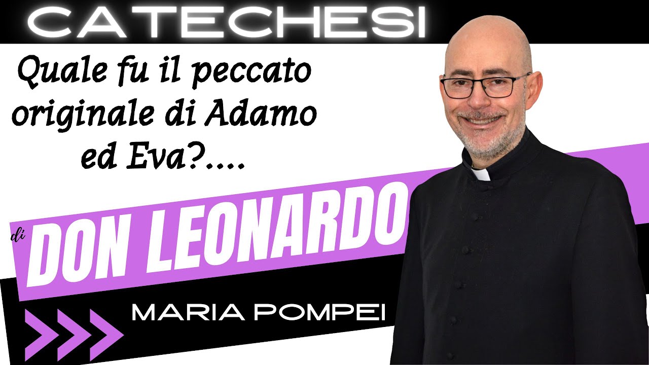 Quale fu il peccato originale di Adamo ed Eva?....