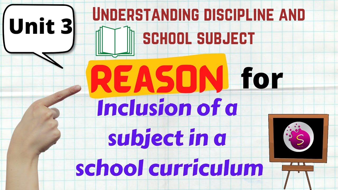 Reason for inclusion of a subject in the school curriculum / 1st year b. ed/ start to study