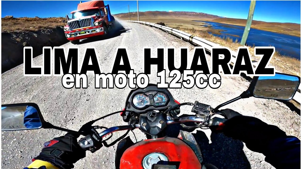400 KILÓMETROS EN MOTO 125CC LIMA A HUARAZ 🇵🇪