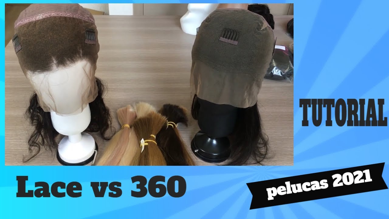 peluca LACE hd VS PELUCA 360 ( Tutorial pelucas)2021  ...lacewigs VS 360 wigs !