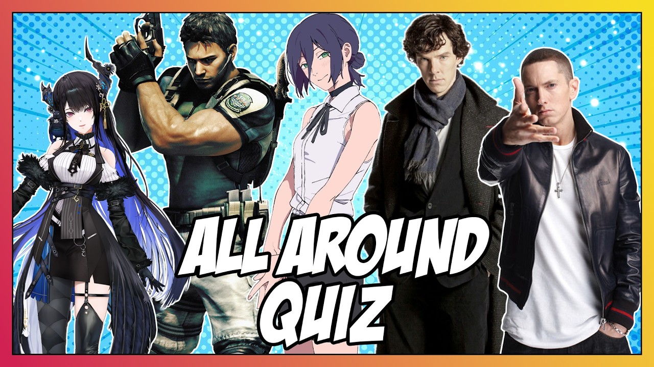 All Around Quiz #8 - Anime Openings, Video Game Characters, Music, TV Shows Images, Trivia, and More