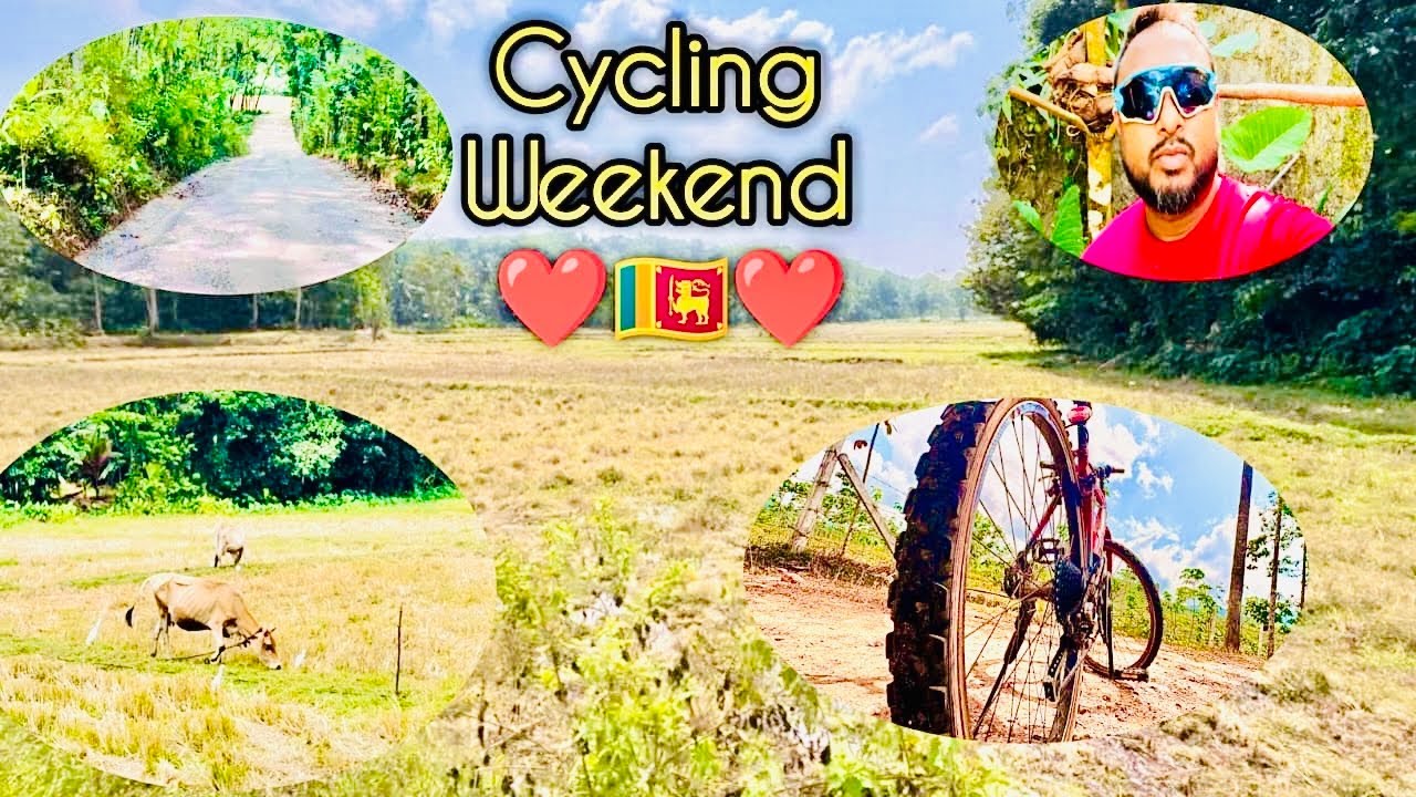 Weekend Cycling 🚴‍♀️ |  Sri Lanka 🇱🇰❤️