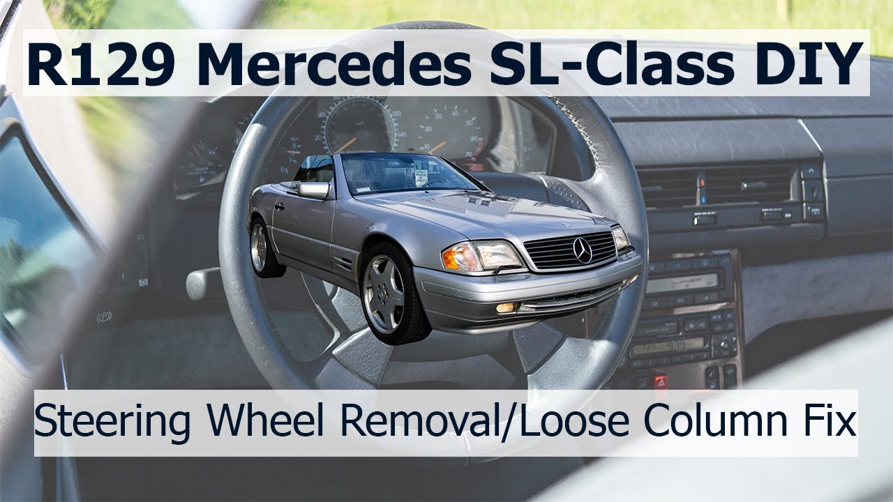 R129 Mercedes SL Fix Loose Steering Column (Applies to Most Mercedes)