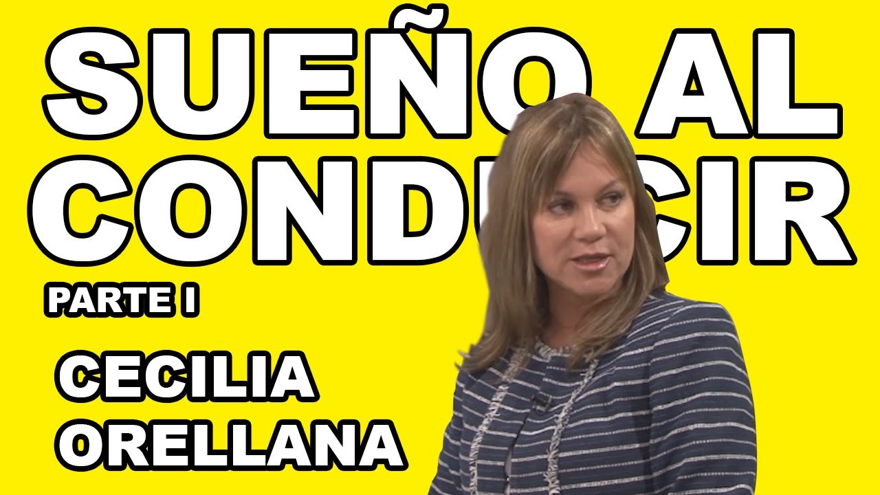 FATIGA, CANSANCIO Y SUE&Ntilde;O AL CONDUCIR - Cecilia Orellana - Parte 1