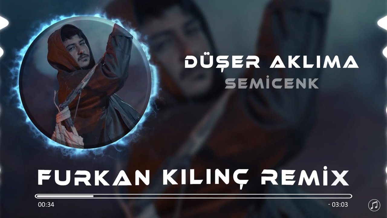 Semicenk - Düşer Aklıma ( Furkan Kılınç Remix )