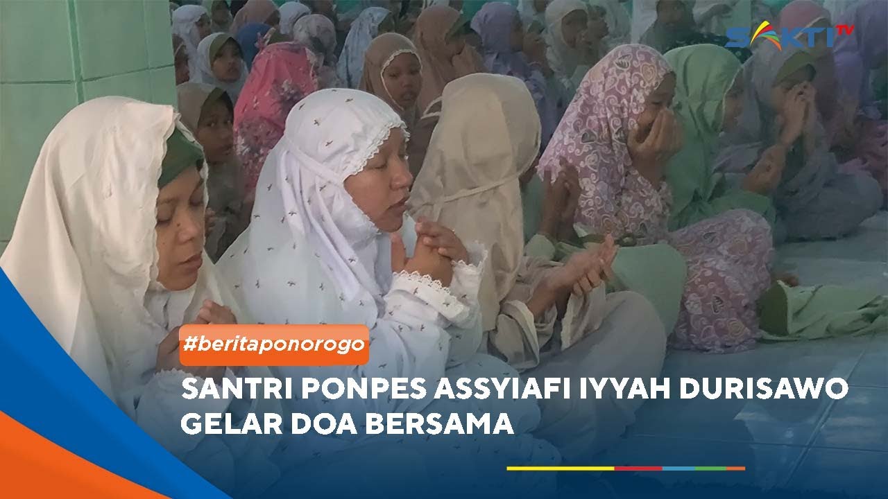 PONOROGO - Santri Ponpes Assyiafi Iyyah Durisawo Gelar Doa Bersama