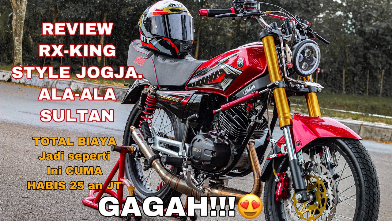 PART 2.REVIEW RXKING STYLE JOGJA BANGUN DARI NOL! TOTAL HABIS + UNIT 40 Jt. Pesenan sragen