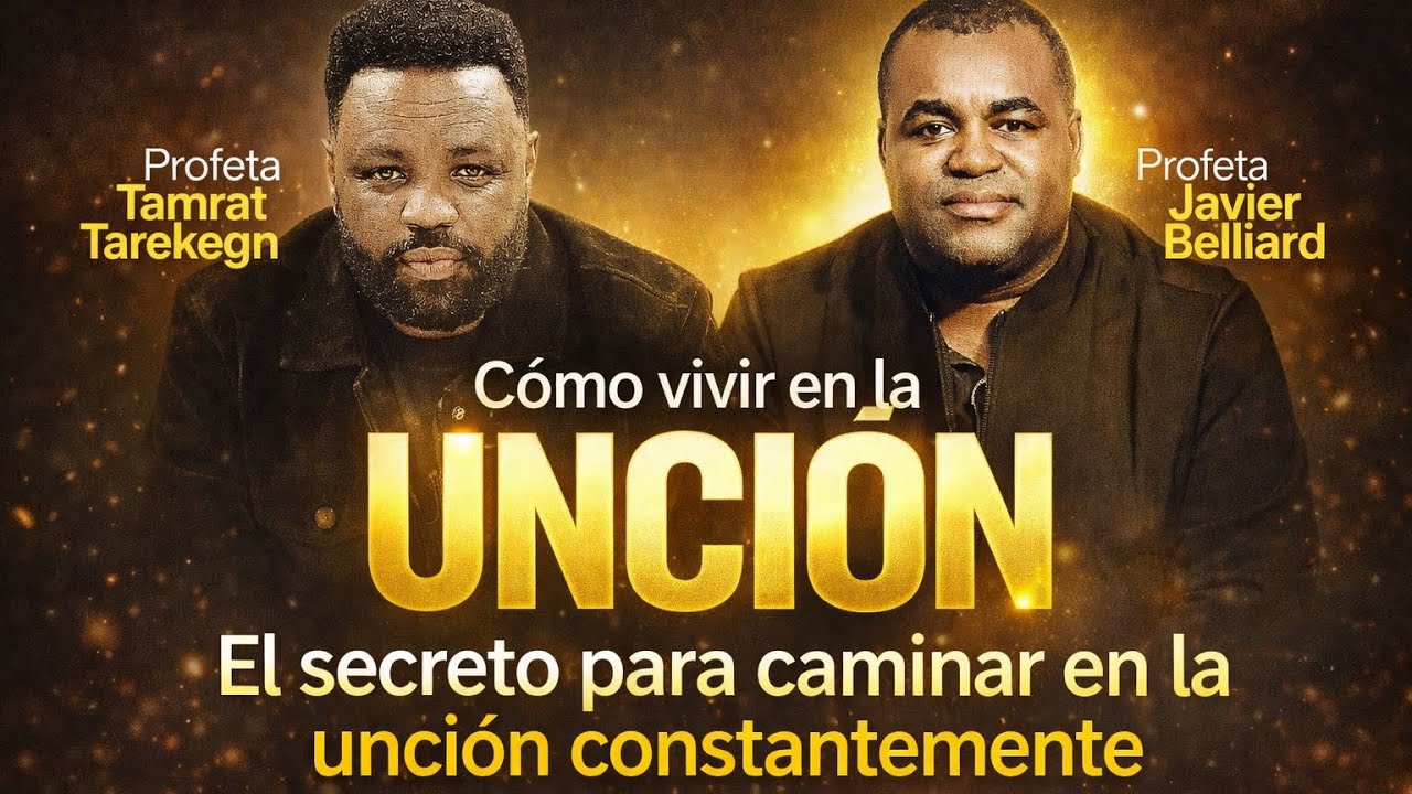 COMO CAMINAR EN LA UNCION                      | APOSTOL TAMRAT  Tarekegn ft Profeta Javier Belliard