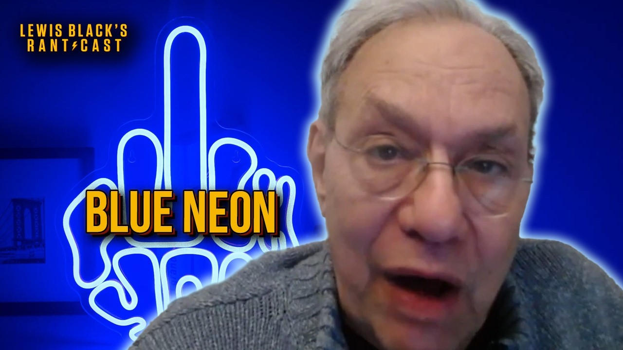 Blue Neon | Lewis Black's Rantcast clips