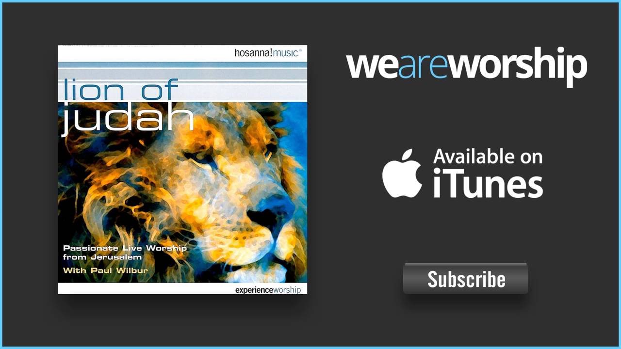 Paul Wilbur - You're the Lion of Judah
