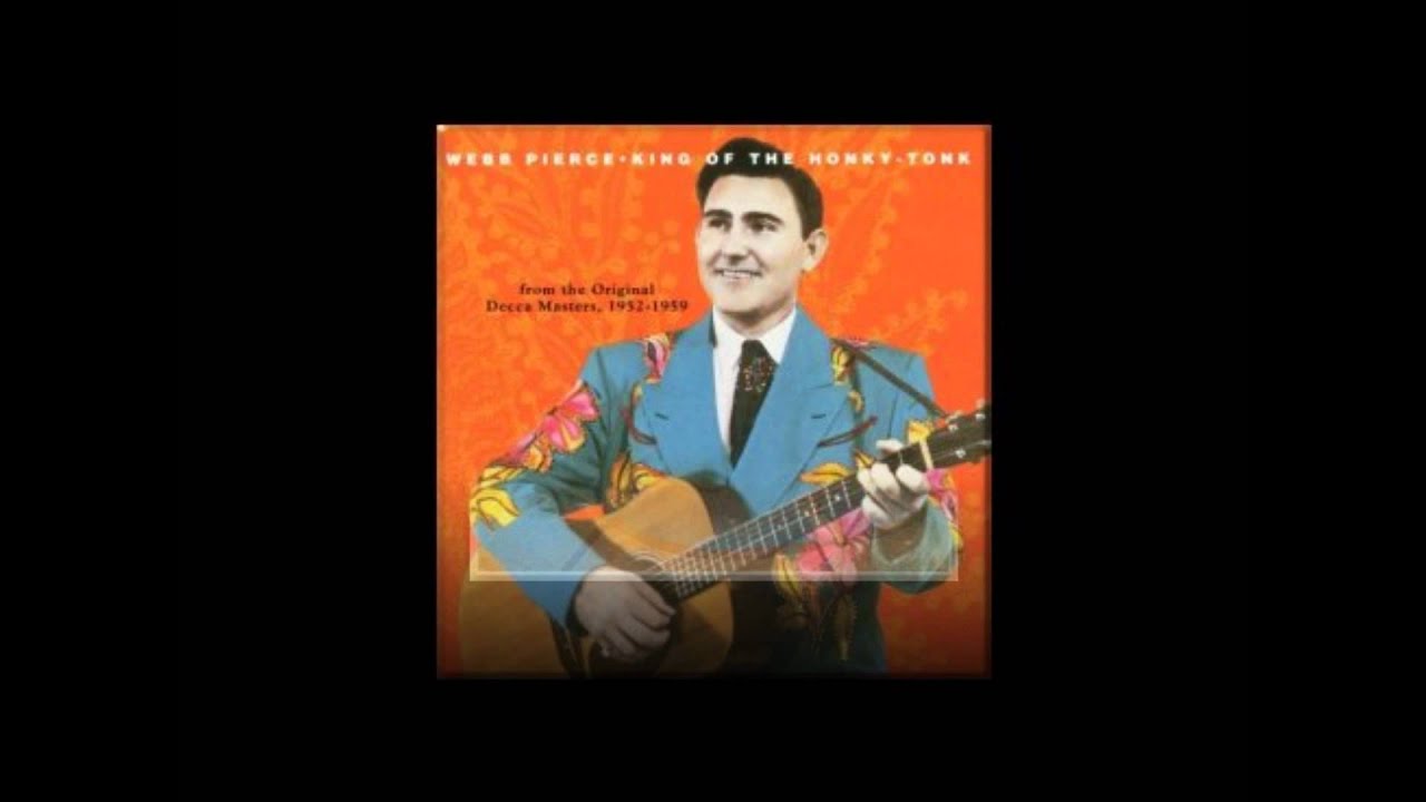 Webb Pierce - You Ain't No Better Than Me