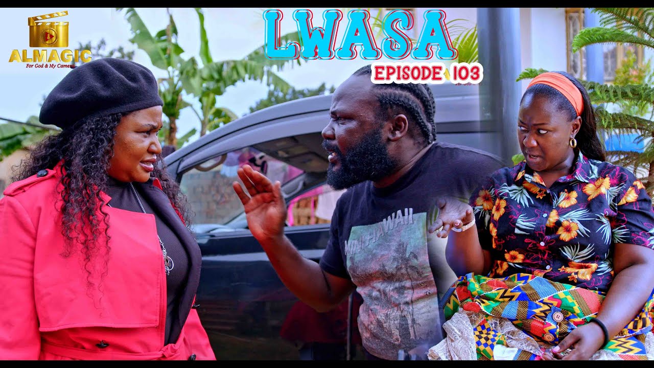 Lwasa Ailira  Kunsiko , Bakazibe Bamuyigga (LWASA EPISODE 103)ALMAGIC