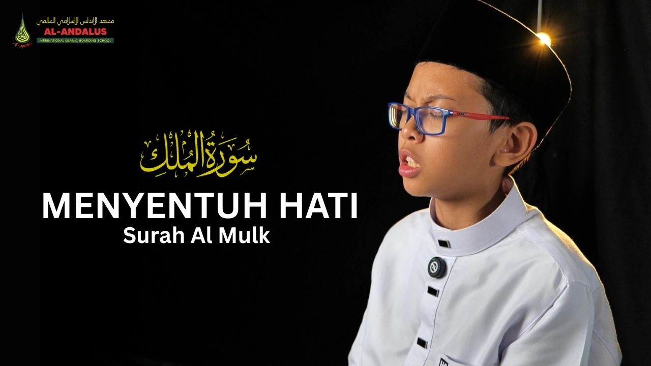 MUROTTAL SURAH AL MULK MERDU FULL | Fathan Abdillah – Pesantren Islam Internasional Al Andalus