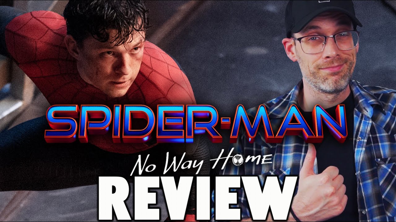 Spider-Man: No Way Home - Review! (No Spoilers)