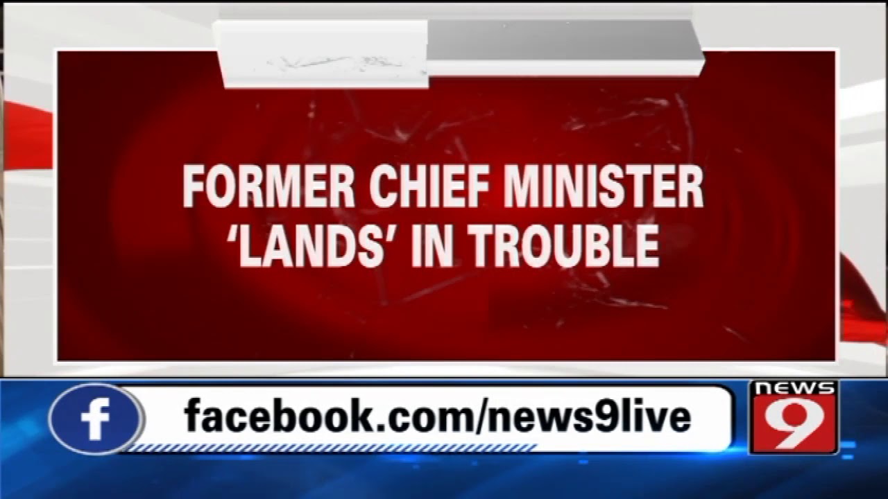 Former Chief Minister 'lands' in trouble