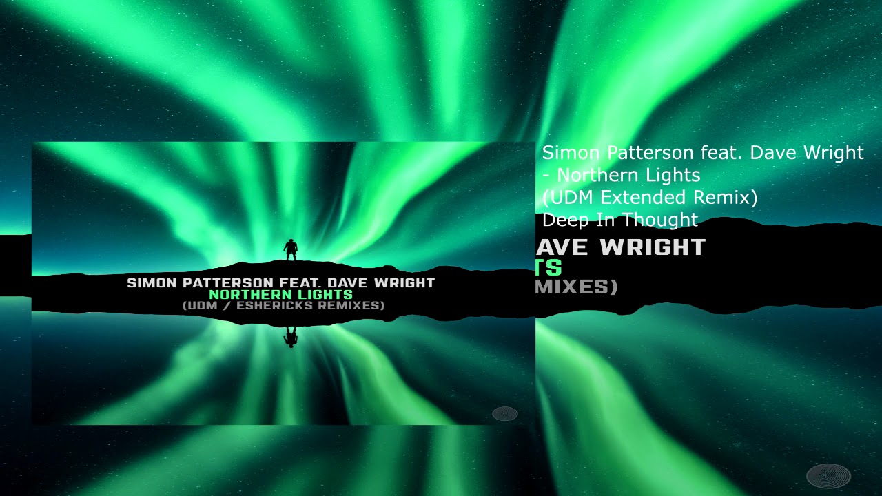 Simon Patterson feat. Dave Wright - Northern Lights (UDM Extended Remix)