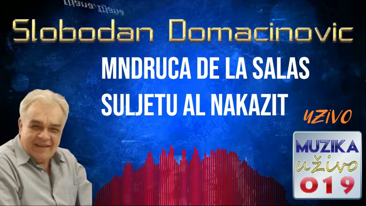 Slobodan Domacinovic - Mndruca de la salas , Sufljetu al nakazit UZIVO // MuzikaUzivo019