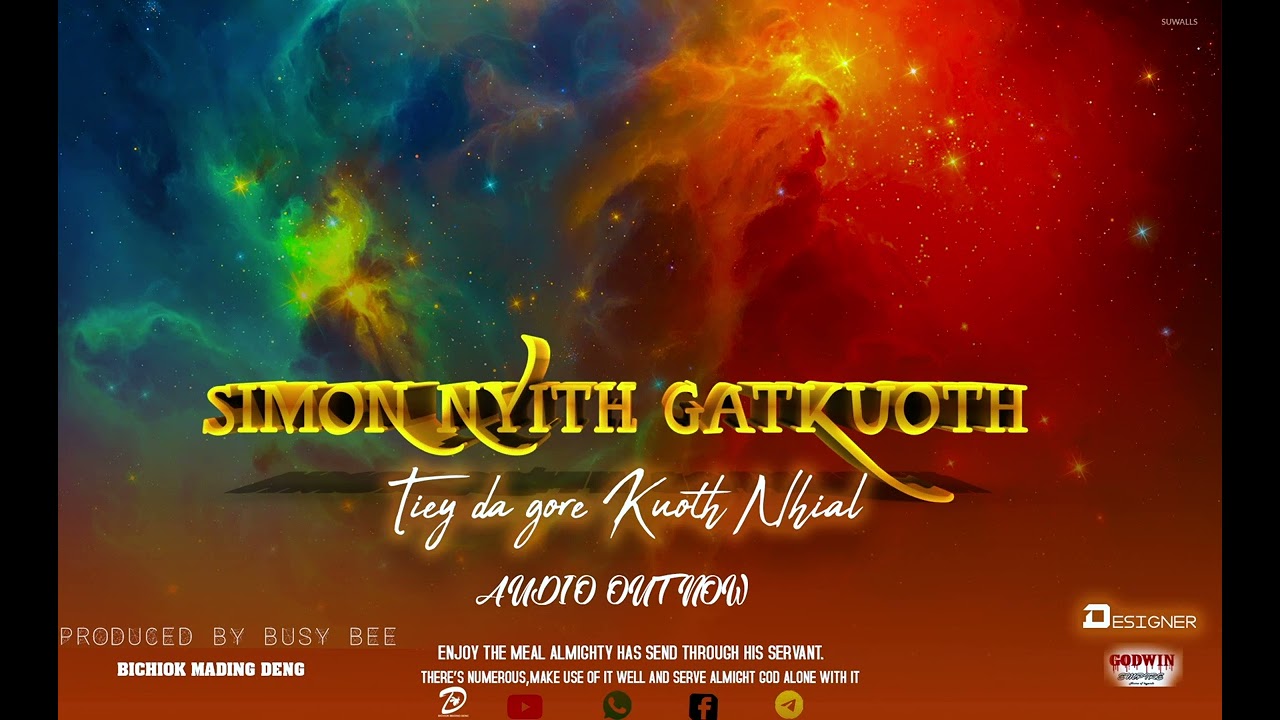 Simon Nyith Gatkuoth __ Tieeydà gor e Kuoth Nhial