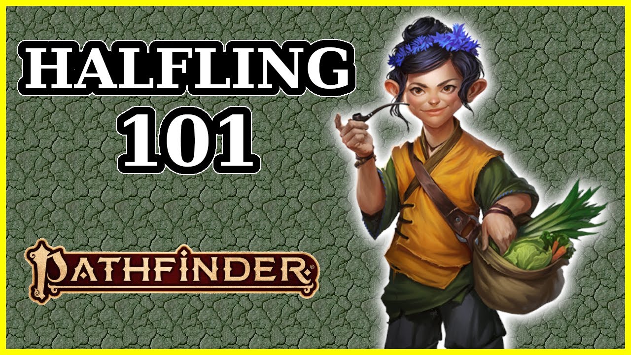 HALFLING ANCESTRY GUIDE - PATHFINDER 2E
