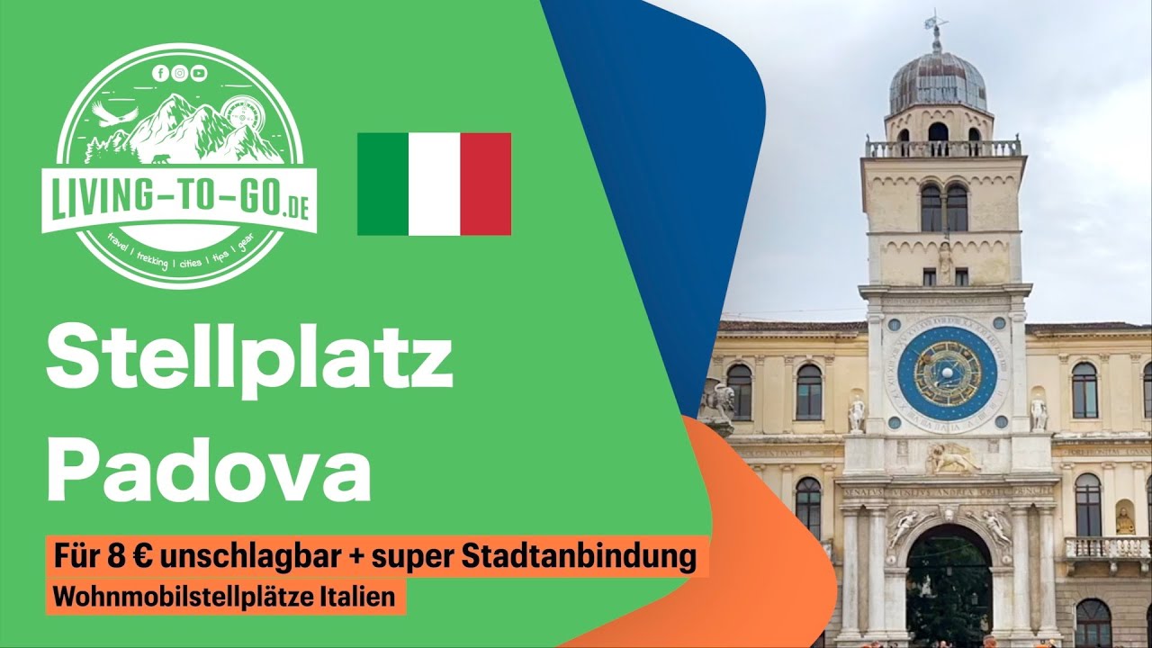 Wohnmobilstellplatz Padova (Padua). Für 8 € unschlagbar, mit einer tollen Stadtanbindung.