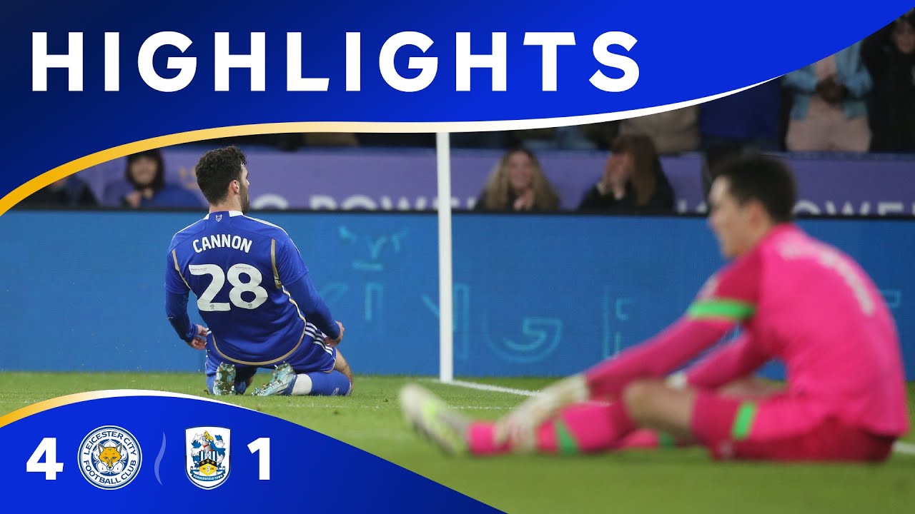 Cannon ON FIRE! 🔥 | Leicester City 4 Huddersfield Town 1