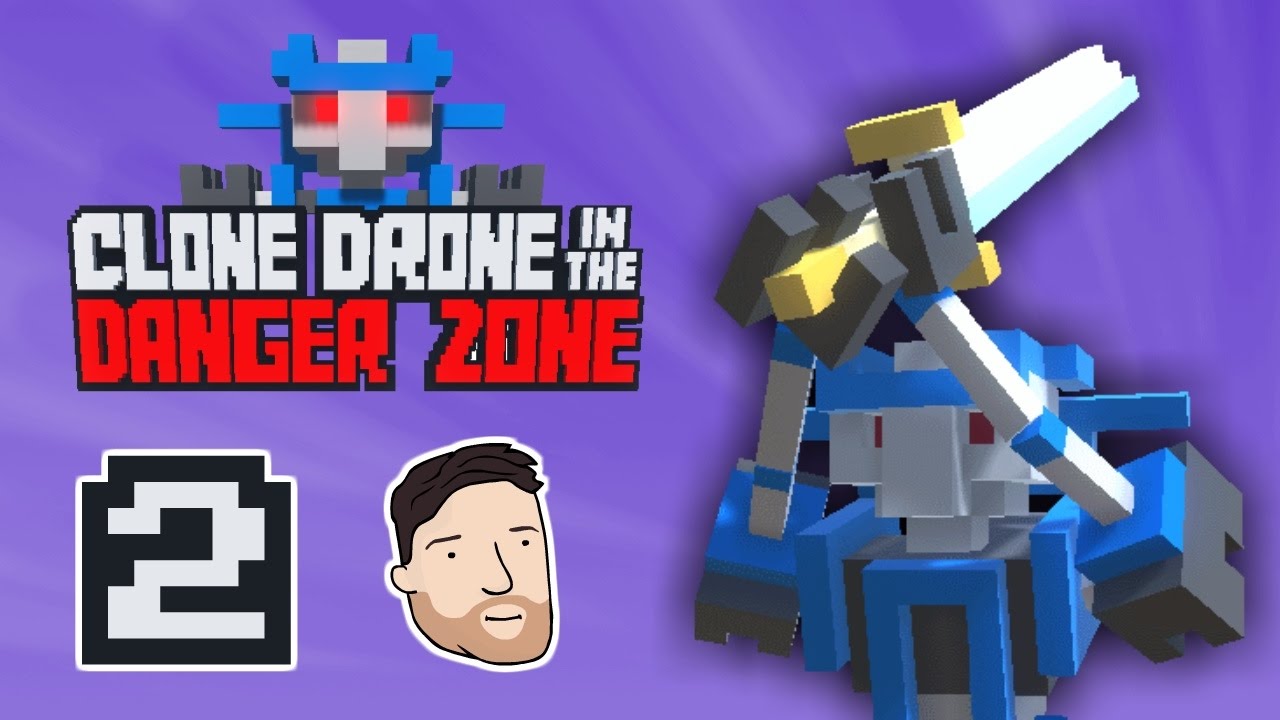 Let's Play Clone Drone In The Danger Zone - PART 2: A Few Bad Chads | Graeme Games