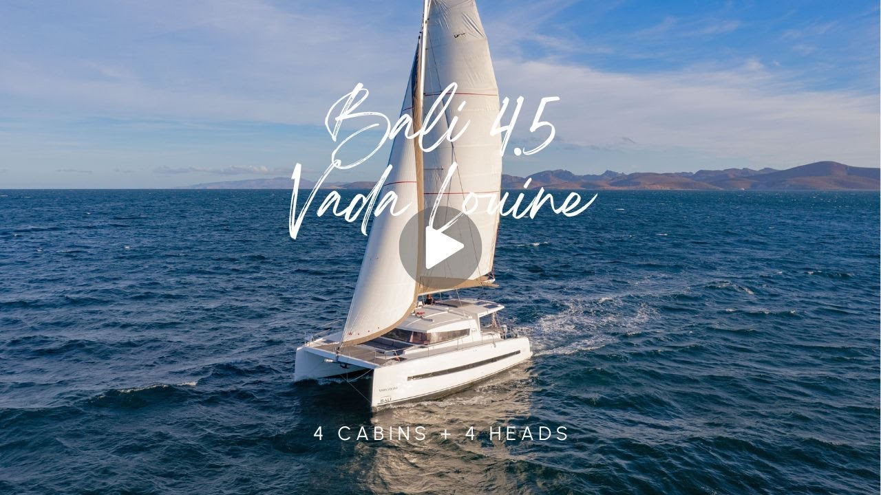 2017 Bali 4.5 Catamaran Tour | 4 Cabin + 4 Head | Charter in Loreto, Baja, Sea of Cortez