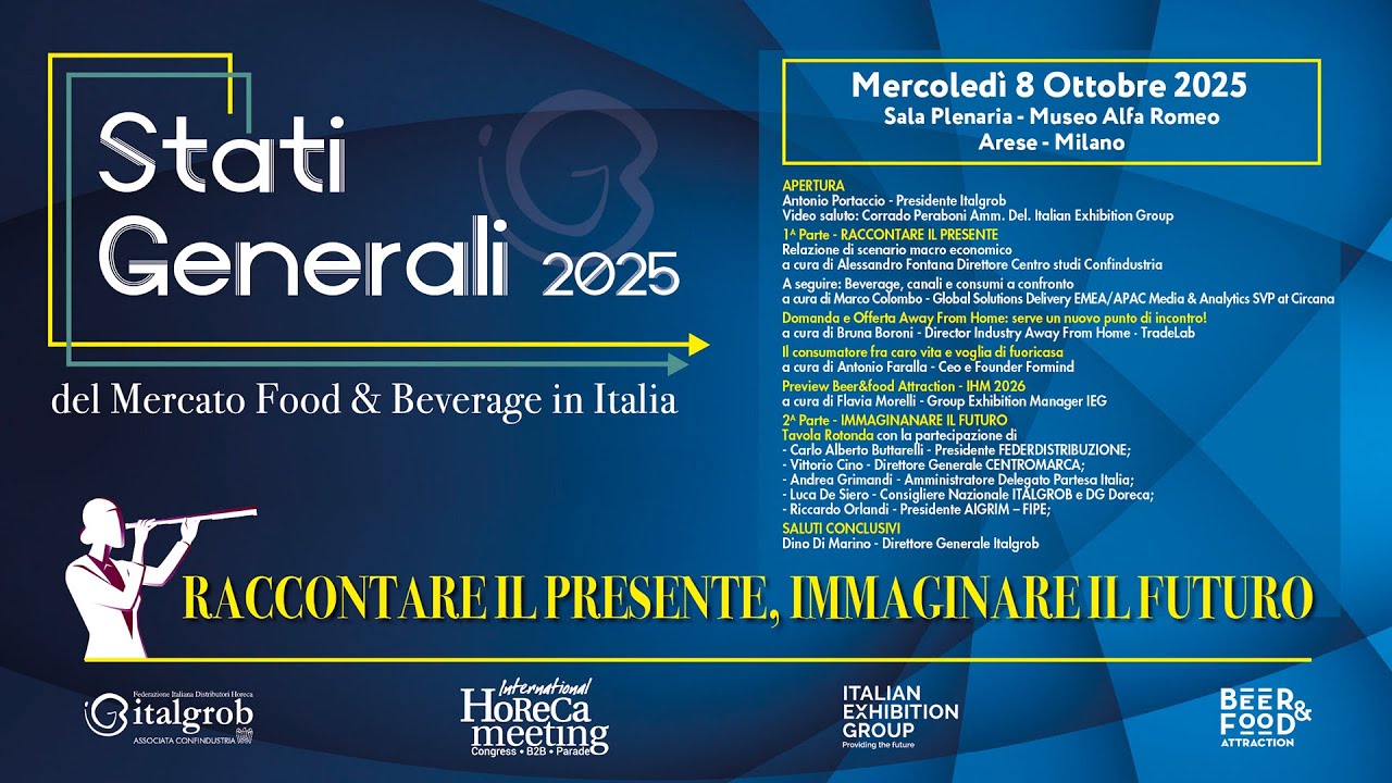 Stati Generali del Mercato Food&Beverage  8 ottobre 2025 Milano