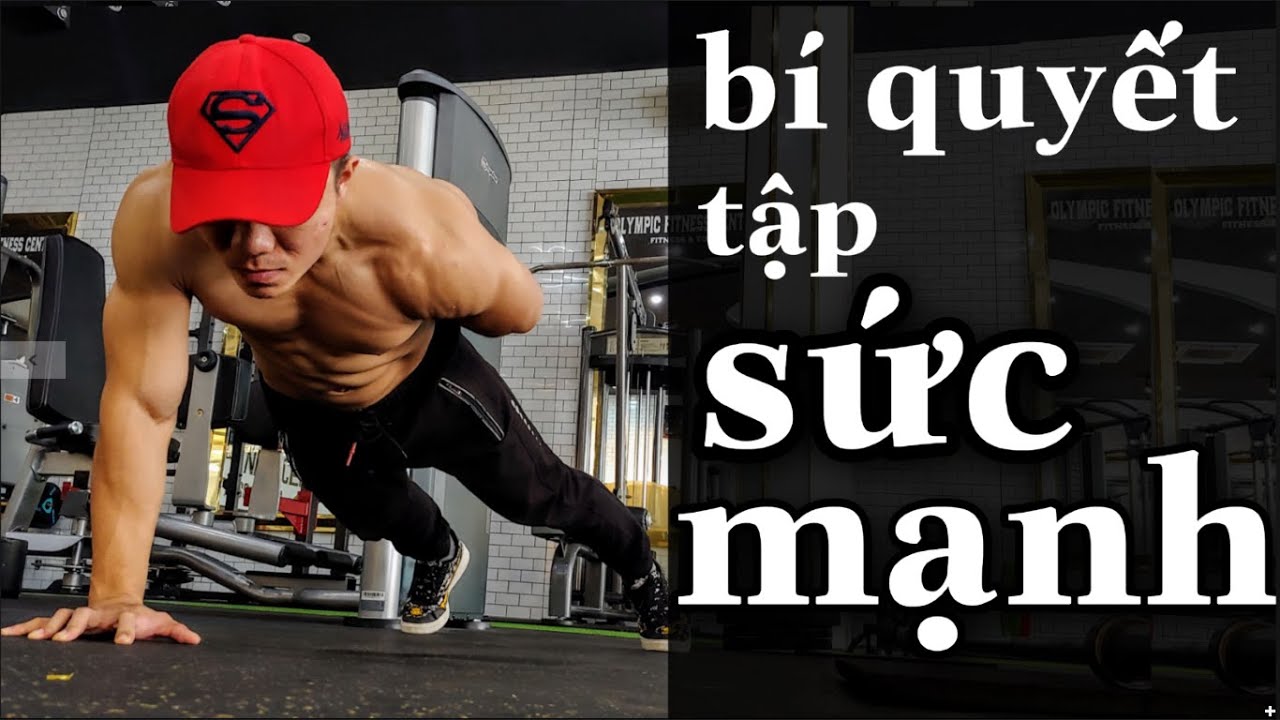 Làm Thế Nào Để MẠNH HƠN? - 7 Bí Quyết Tập Sức Mạnh Hiệu Quả | The SECRET to STRENGTH (7 Tip)