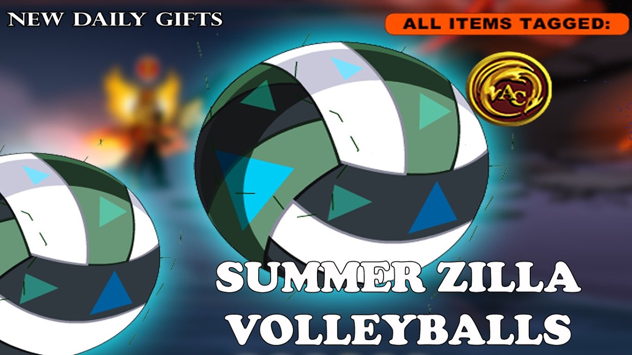 AQW NEW SUMMER ZILLA VOLLEYBALLS l DAILY GIFTS /JOIN BURNINGBEACH