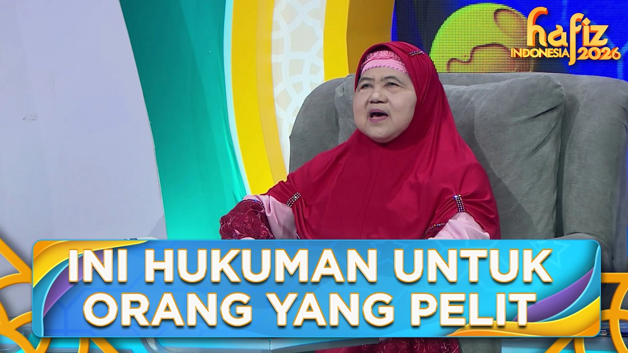 MATANG! Ini Dia Hukuman Bagi Orang Pelit | HAFIZ INDONESIA 2026 | Eps 26 Part 2