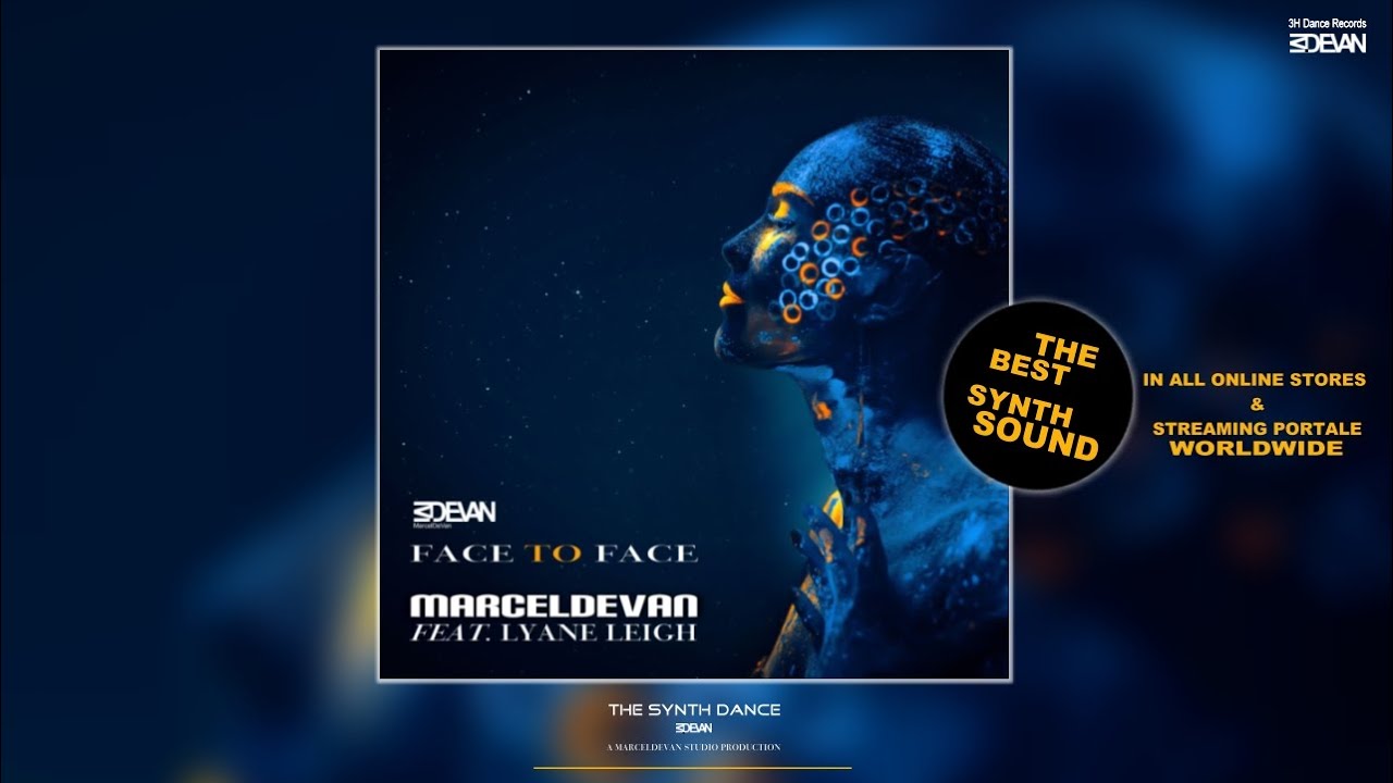 MarcelDeVan feat. Lyane Leigh - Face To Face  ( Youtube Edit ) [ 3H Dance Records ]