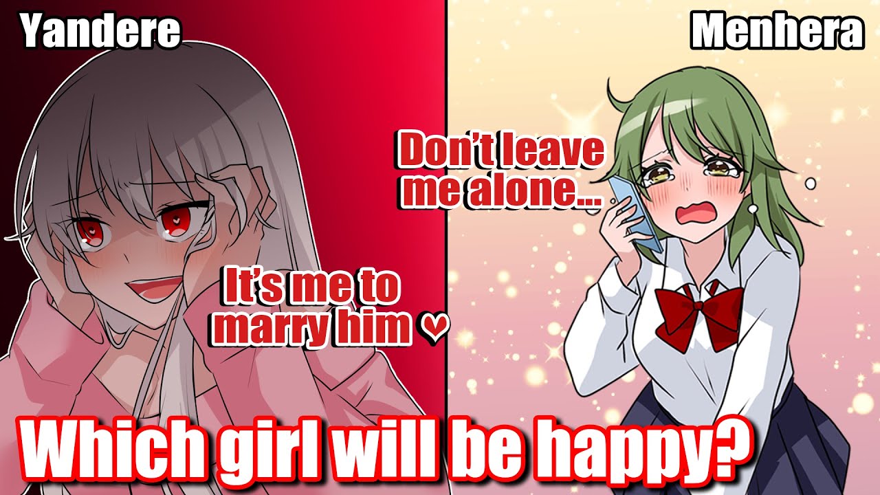 【Manga】Which type of the girl will be happy Yandere or Menhera?【RomCom】