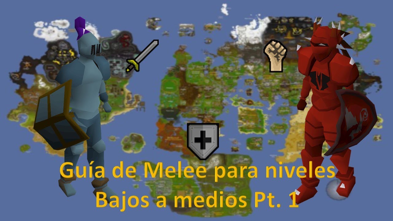 (OSRS) Melee Guía Pt. 1 Lvl bajo a  medio