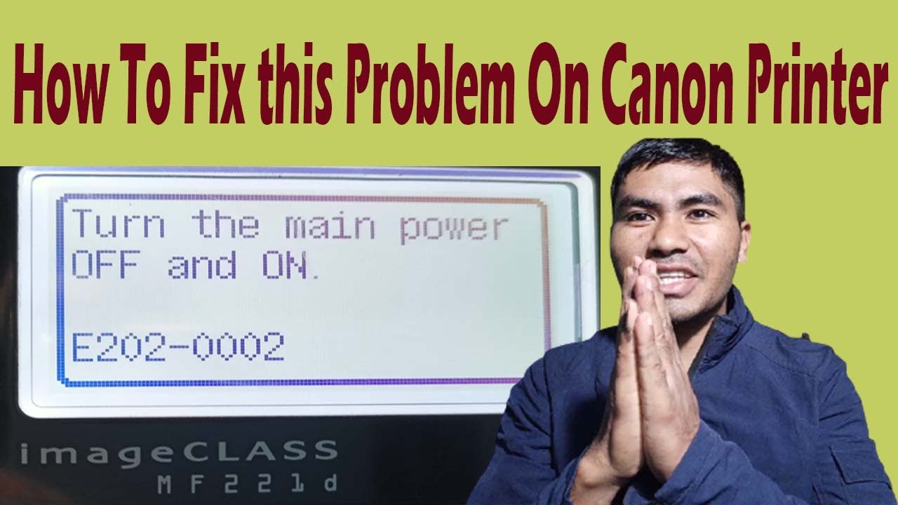 How to fix Error E202-0002 - Printer canon Imageclass MF4820d