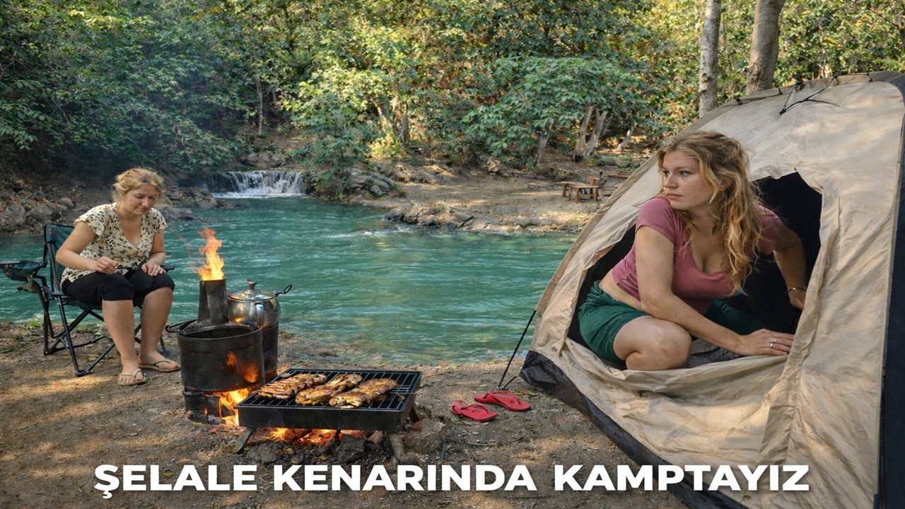 AİLEMLE ŞELALE KENARINDA BİR GECE ÇADIRDA KALDIK
