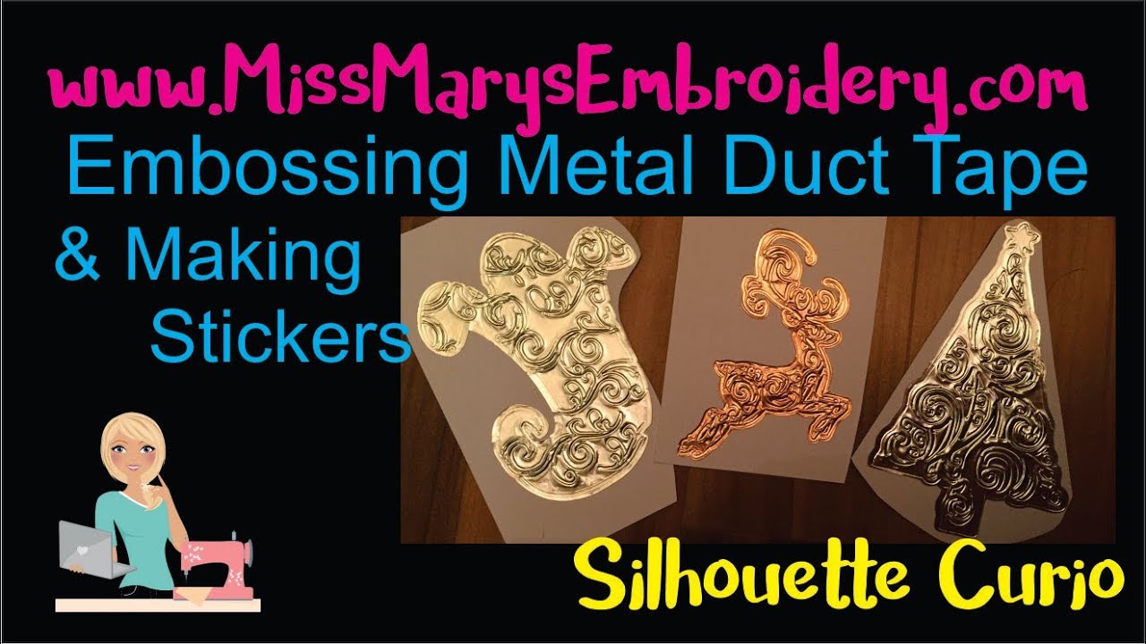 Embossing & Cutting Metal Duct Tape with the Silhouette Curio for stickers