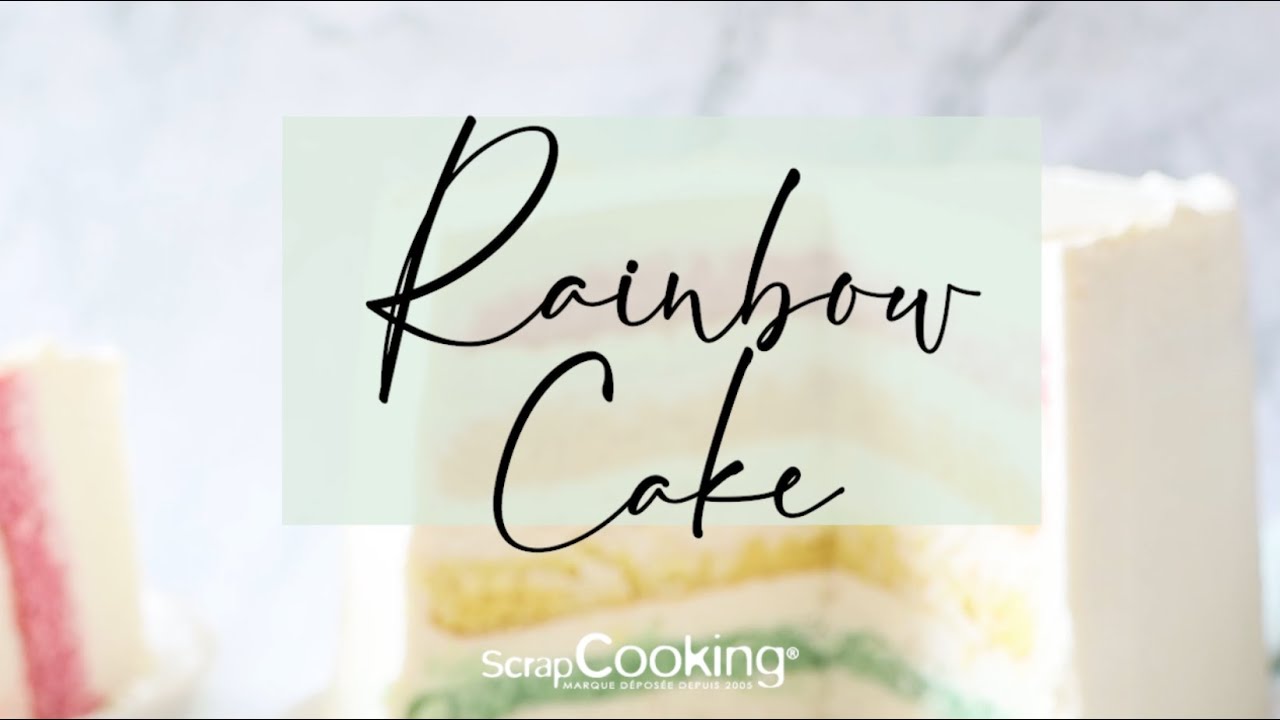 Recette rainbow cake - G&acirc;teau arc-en-ciel - SCRAPCOOKING&reg;