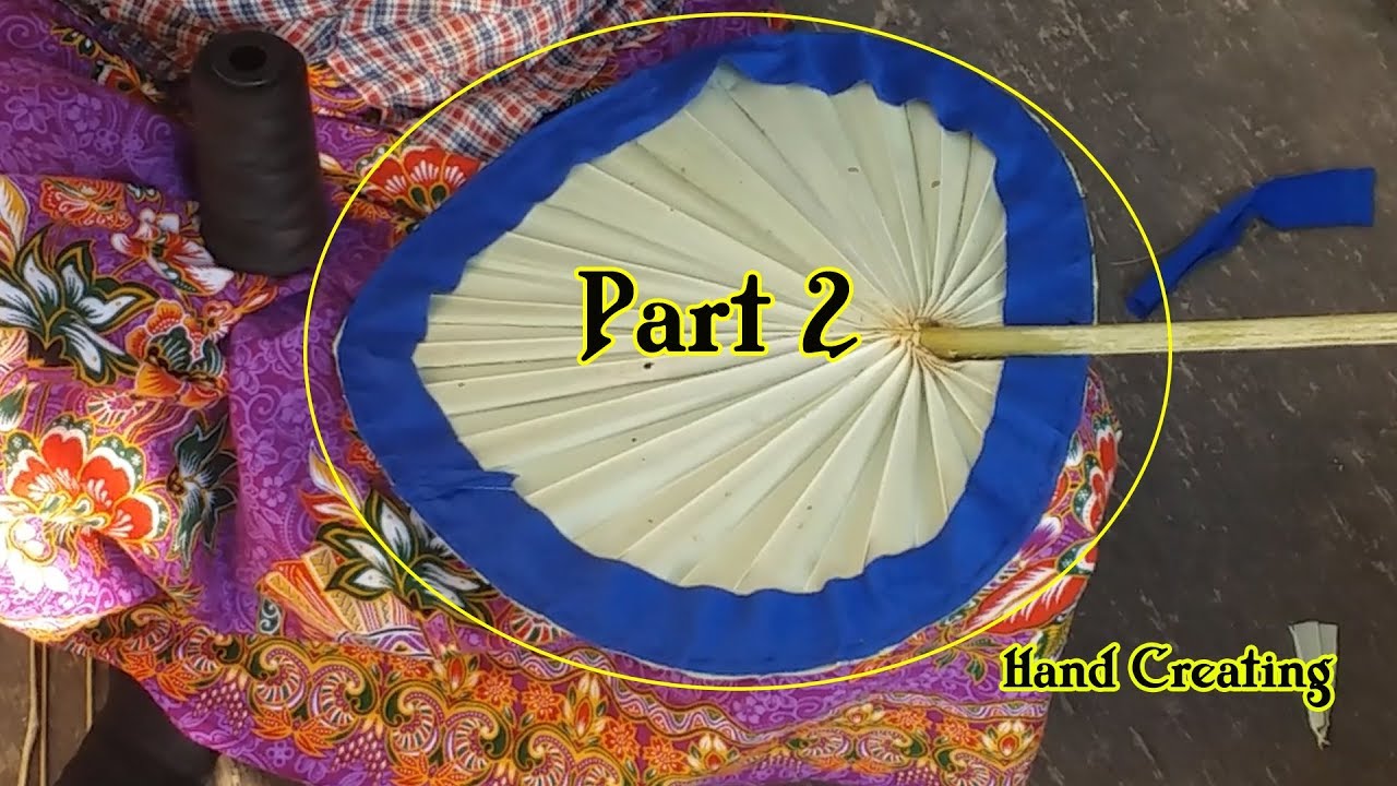 How to make amazing hand fan with palm tree leaf (Part 2) - Hand Creating