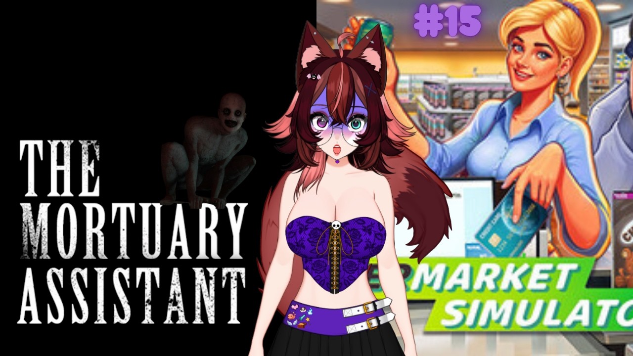 The Mortuary Assistant/Supermarket Simulator [15]