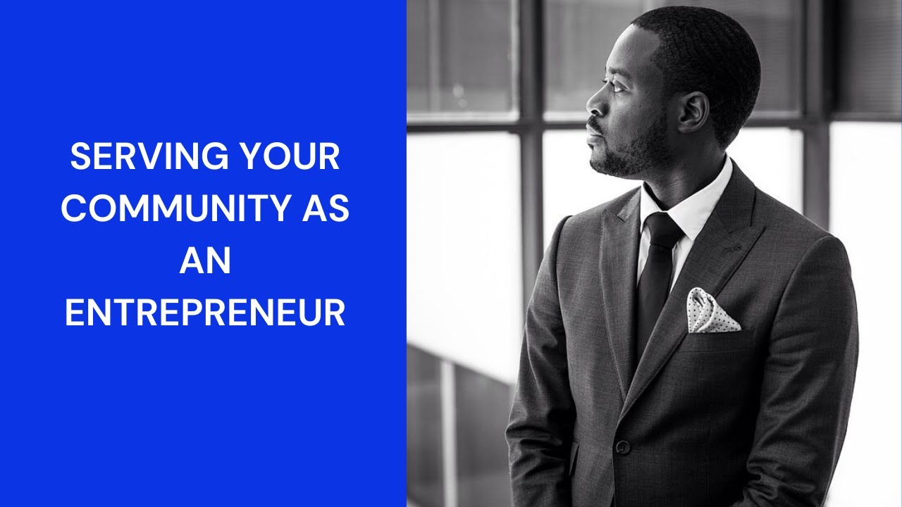 Serving Your Community as an Entrepreneur