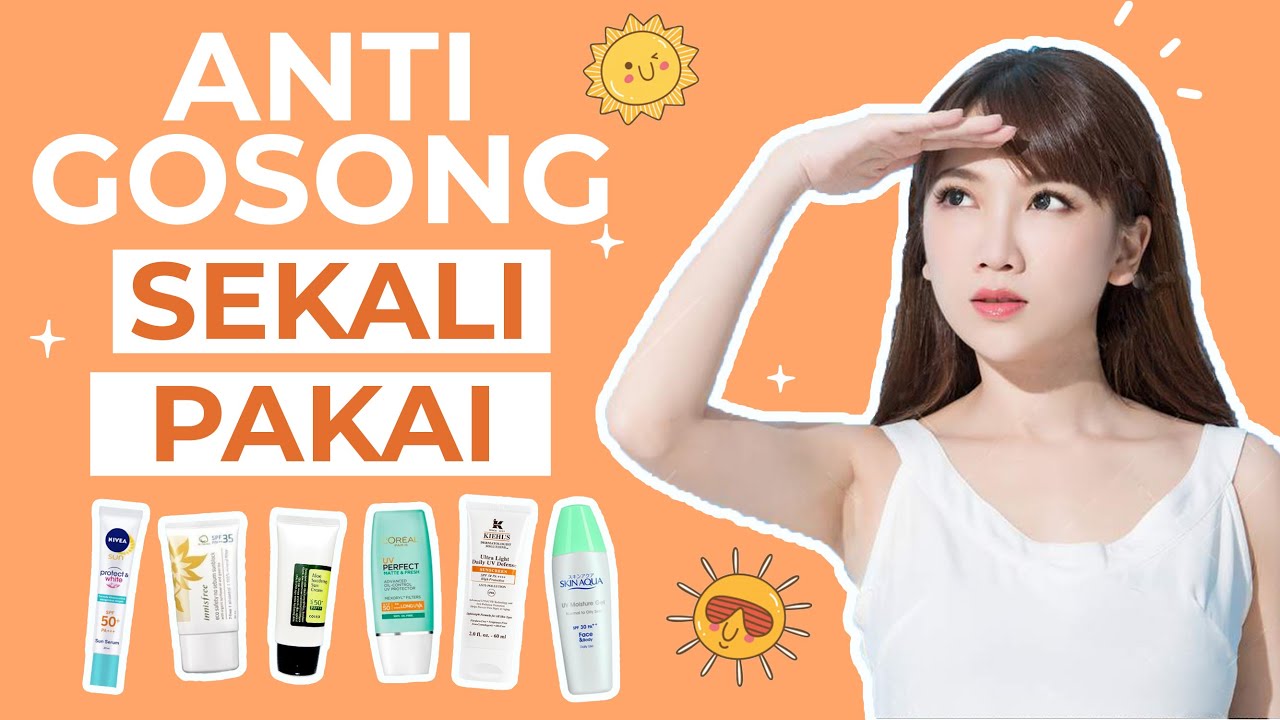 Siap PANAS PANASAN! 6 Sunscreen Terbaik untuk Semua Jenis Kulit!