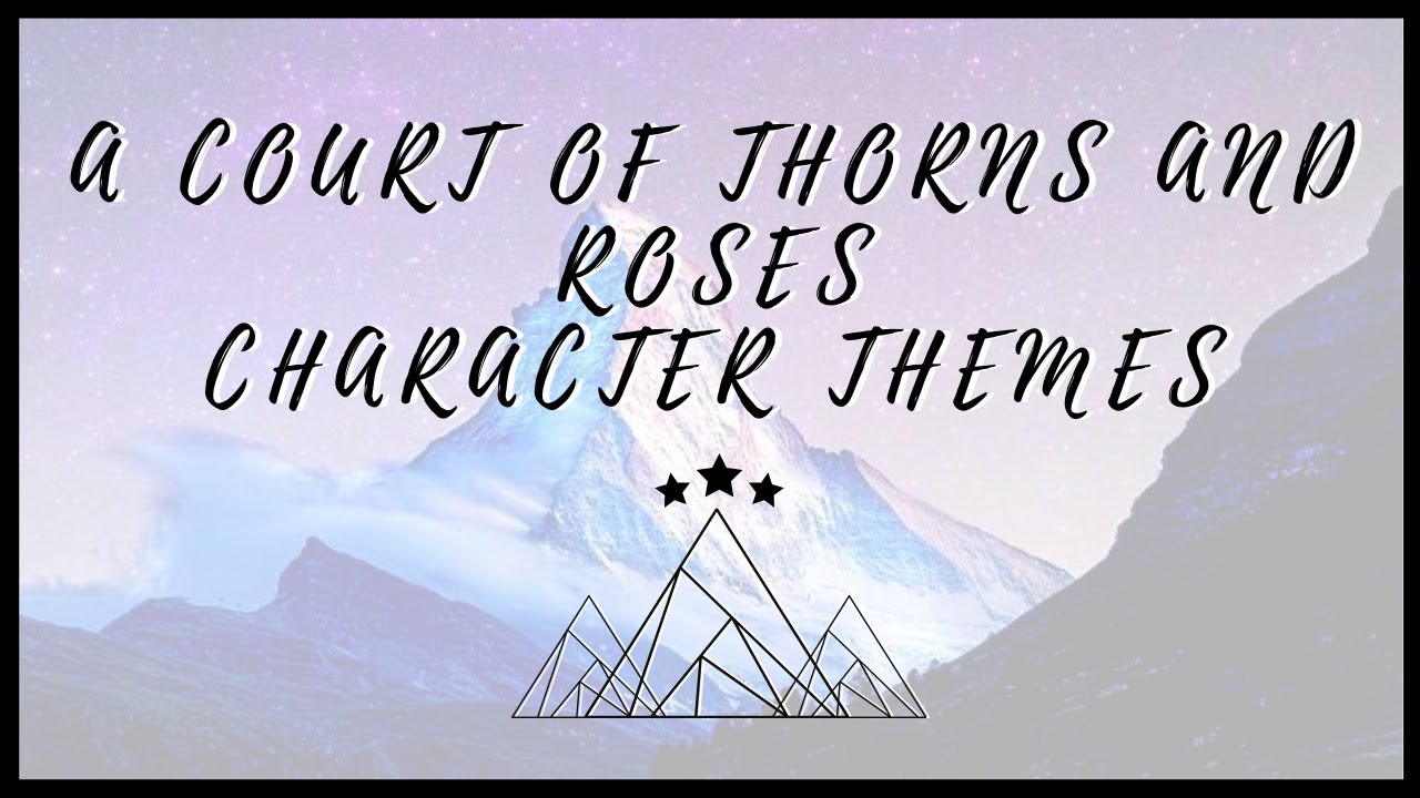 ACOTAR Character Themes