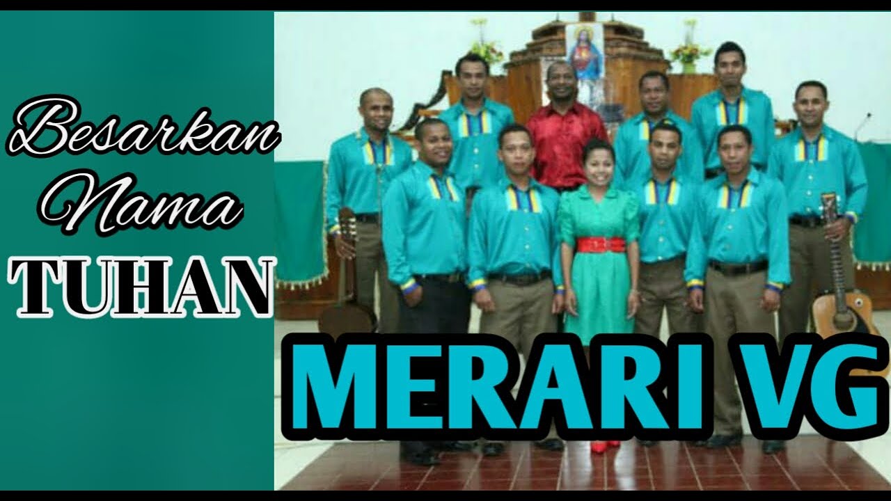 Besarkan Nama Tuhan - Merari VG
