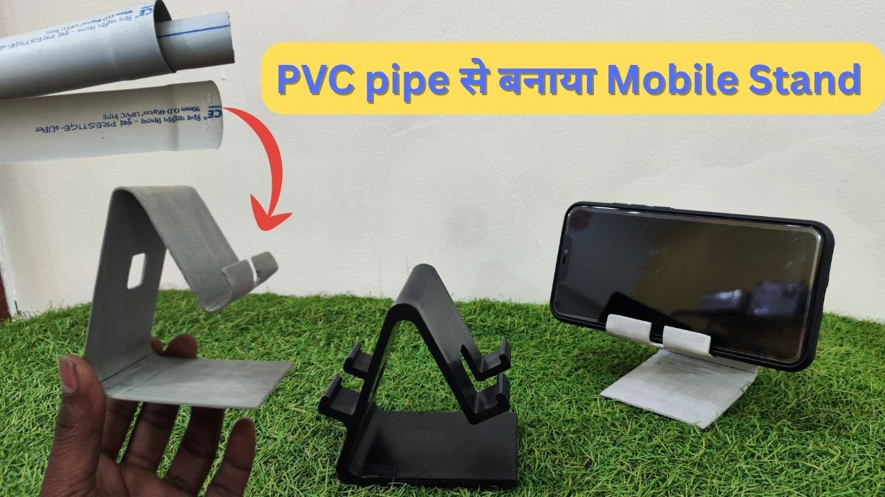 PVC Pipe se Banaya Mobile Stand ! How To Make Mobile Stand ! Homemade Super Mobile stand ।।