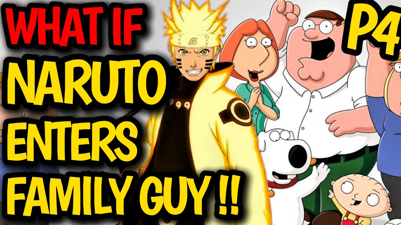 What if NARUTO enters FAMILY GUY !? Naruto HAREM in New Town ! Peter Griffin & Naruto Friends!#anime