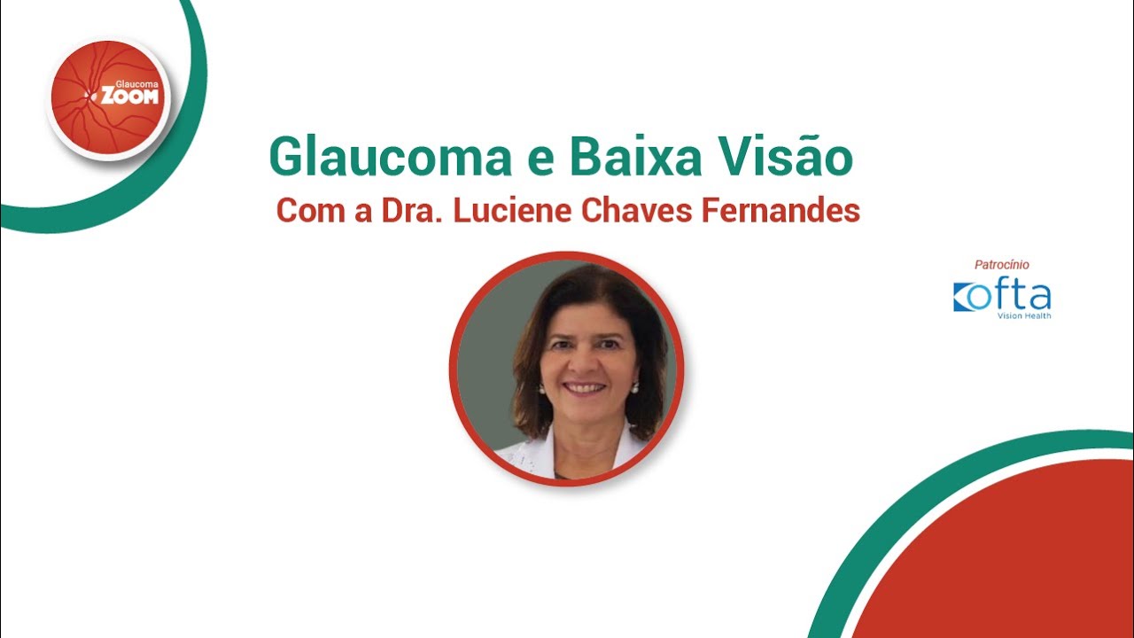 Glaucoma Zoom Webinar com Luciene Chaves Fernandes 19.06.2024