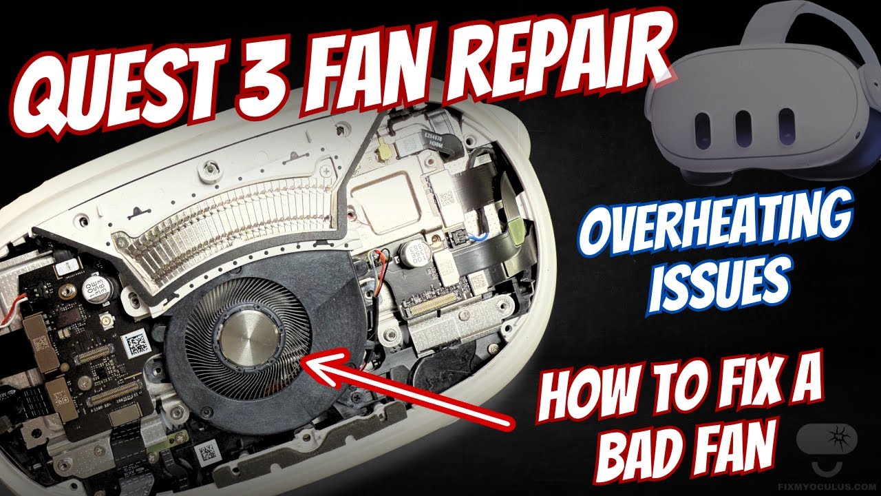 Quest 3 Overheating or Making Noise? Here&rsquo;s How to Fix the Quest 3 Fan!