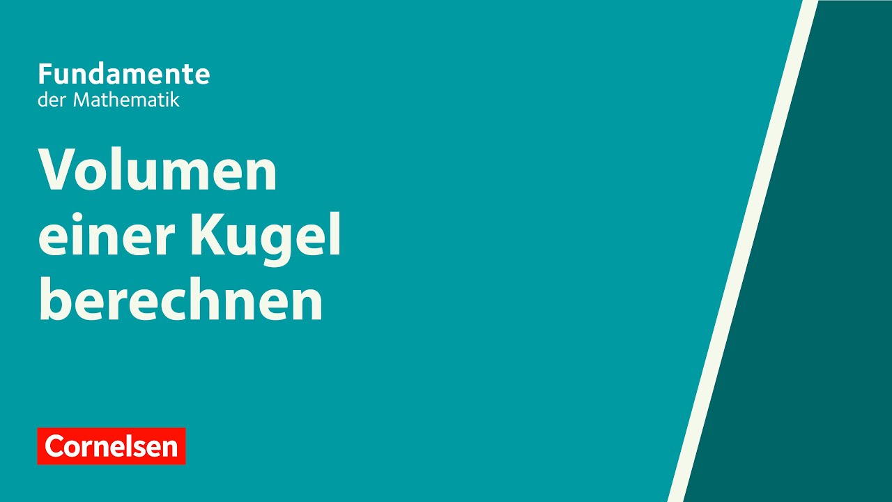 Volumen einer Kugel berechnen | Fundamente der Mathematik | Erklärvideo